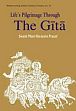 Life's Pilgrimage through the Gita: A Commentary on the Bhagavad Gita /  Prasad, Swami Muni Narayana 