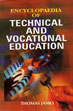 Encyclopaedia of Technical and Vocational Education; 3 Volumes /  James, Thomas 