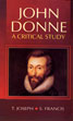 John Donne: A Critical Study /  Joseph, T. & Francis, S. 