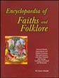 Encyclopaedia of Faiths and Folklore: National Beliefs, Superstitions and Popular Customs, Past and Current, with Their Classical and Foreign Analogues, Described and Illustrated; 2 Volumes /  Hazlitt, W. Carew 