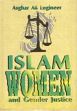 Islam, Women and Gender Justice /  Engineer, Asghar Ali 
