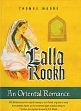 Lalla Rookh: An Oriental Romance /  Moore, Thomas 