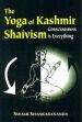 The Yoga of Kashmir Shaivism: Consiousness is Everything /  Swami Shankarananda 