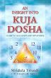An Insight Into Kuja Dosha: Marital Maladies and Remedies /  Trivedi, Mridula; Trivedi, T.P. & Asthana, R. 