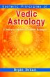 Esoteric Principal of Vedic Astrology: A Treatise on Advanced Predictive Techniques /  Behari, Bepin 