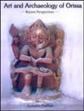 Art and Archaeology of Orissa: Recent Perspectives /  Pradhan, Sadasiba (Ed.)