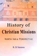 History of Christian Missions: North India Perspective /  Sharma, Raj Bahadur 