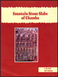 Fountain Stone Slabs of Chamba /  Sethi, S.M. & Chauhan, Hari 