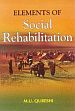 Elements of Social Rehabilitation /  Qureshi, M.U. 