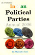 Indian Political Parties Annual 2006; 3 Volumes /  Gaur, Mahendra (Dr.)