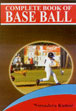 Complete Book of Base Ball /  Kumar, Narendera 