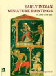 Early Indian Miniature Paintings (C. 1000 - 1500 AD) [Rare Book] /  Agrawal, Rashmi Kala 