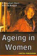 Ageing in Women: A Study in North-East India /  Devi, S. Dayabati & Bagga, Amrita 