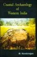 Coastal Archaeology of Western India (With special reference to Goa) /  Nambirajan, M. 