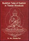 Buddhist Tales of Kashmir in Tibetan Woodcuts: Narthang Series of the Woodcuts of Ksemendras Avadana-kalpalata /  Rani, Sharda (Dr.) (Ed.) (Mrs. Lokesh Chandra)