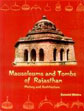 Mausoleums and Tombs of Rajasthan: History and Architecture /  Mishra, Ratanlal 