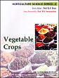 Vegetable Crops /  Gopalakrishnan, T.R. & Peter, K.V. (Eds.)