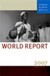 World Report 2007: Events of 2006 /  Human Rights Watch 