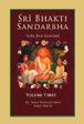 Sri Bhakti Sandarbha: The Fifth Book of the Sri Bhagavata-Sandarbhah also known as Sri Sat-Sandarbhah by Srila Jiva Gosvami Prabhupada; 3 Volumes /  Dasa, Satya Narayana & Martin, Bruce (Trs.)