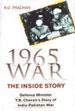 1965 War: The Inside Story: Defence Minster Y.B. Chavan's Diary of India Pakistan War /  Pradhan, R.D. 