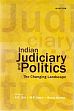 Indian Judiciary and Politics: The Changing Landscape /  Dua, B.D.; Singh, M.P. & Saxena, Rekha (Eds.)