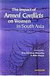 The Impact of Armed Conflicts on Women in South Asia /  Shrestha, Ava Darshan & Thapa, Rita (Eds.)