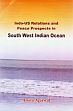 Indo-US Relations and Peace Prospects in South West Indian Ocean /  Agarwal, Amita 