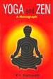 Yoga and Zen: A Monograph /  Raghupathi, K.V. 