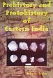 Prehistory and Protohistory of Eastern India: With Special Reference to Orissa /  Chauley, Milan K. 