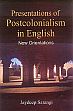 Presentations of Postcolonialism in English: New Orientations /  Sarangi, Jaydeep 