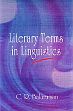 Literary Terms in Linguistics /  Balaram, C.R. 
