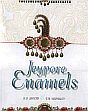 Jeypore Enamels /  Jacob, S.S. & Hendley, T.H. 