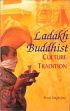 Ladakh Buddhist Culture and Tradition /  Jina, Prem Singh 