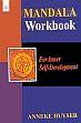 Mandala Workbook for Inner Self-Development /  Huyser, Anneke 