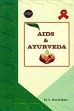 AIDS and Ayurveda: The Ayurvedic Concepts of AIDS and Its Management /  Babu, S. Suresh (Prof.) (Dr.)
