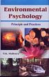 Environmental Psychology: Principles and Practices /  Malhotra, N.K. 