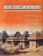 Ancient Sciences and Archaeology: Journal of the Ancient Sciences and Archaeological Society of India (Bharatiya Prachina Vaijnanika Puratatva Patrika); 3 Volumes /  Sampath, M.D.; Pankaja, N.; Saroja S. & Kayarkanni, S. (Eds.)