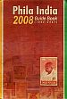 Phila India 2008: Guide Book (1800-2007)