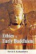 Ethics in Early Buddhism /  Kalupahana, David J. 