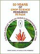 50 Years of Crops Science Research in India /  Paroda, R.S. & Chadha, K.L. (Eds.)