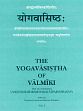 The Yogavasistha of Valmiki with the commentary Vasisthamaharamayanatatparyaprakasa; 2 Volumes /  Pansikar, Vasudeva Laxmana Sharma (Ed.)