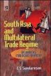 South Asia and Multilateral Trade Regime /  Sundaresan, C.S. 