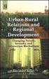 Urban-Rural Relations and Regional Development: Changing, Nature, Intensity and Interaction Mechanisms /  Kaur, Ravinder 