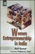 Women Entrepreneurship in India /  Kumar, Anil 