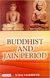 Buddhist and Jain Period /  Vashishth, Suraj 