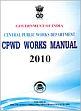 CPWD Works Manual 2010 (with Corrigendum No. 1 and 2) /  Central Public Works Department (Government of India) 