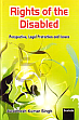 Rights of the Disabled: Perspective, Legal Protection and Issues /  Singh, Awadhesh Kumar 