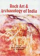 Rock Art and Archaeology of India (Prof. Shankar Tiwari Commemoration Volume) /  Chakravarty, K.K. & Badam, G.L. (Eds.)