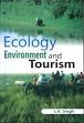Ecology, Environment and Tourism /  Singh, L.K. (Ed.)