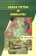 Urban System in Himalayas: A Study of Srinagar City-Region /  Bhat, M. Sultan 